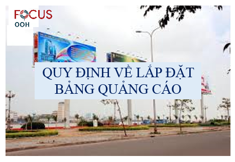 QUY ĐỊNH VỀ LẮP ĐẶT BẢNG QUẢNG CÁO